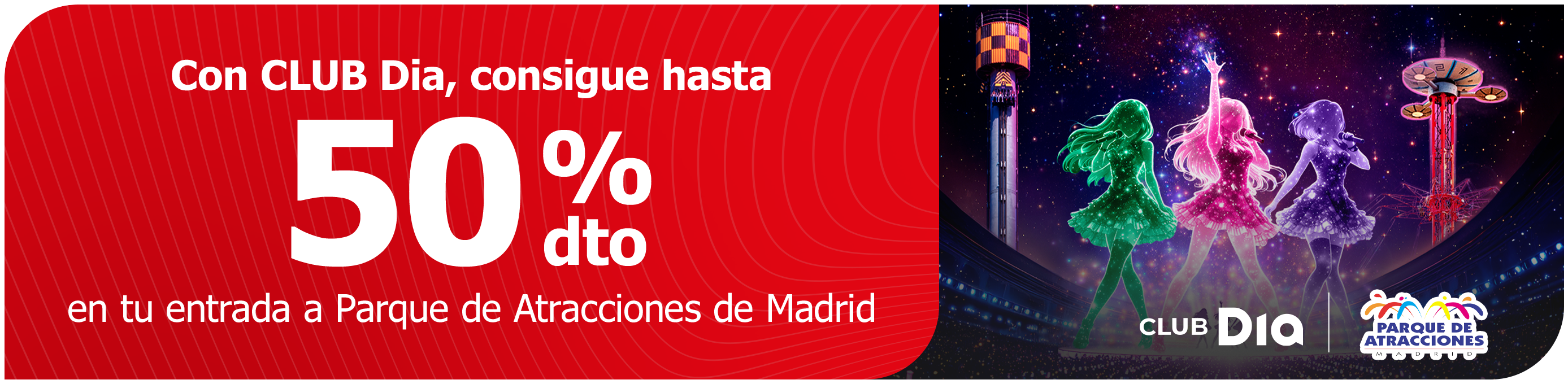 CLUB Dia te hace disfrutar con Parque de Atracciones de Madrid CLUB Dia te hace disfrutar con Parque de Atracciones de Madrid